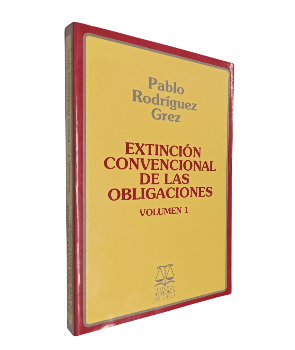 ExtinciÃ³n Convencional de las Obligaciones (Volumen I)