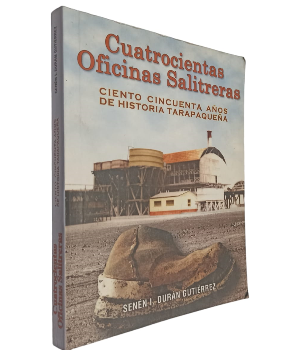 Cuatrocientas Oficinas Salitreras 
