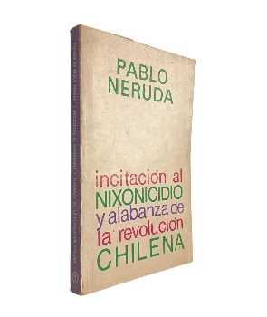 IncitaciÃ³n al Nixonicidio y Alabanza de la RevoluciÃ³n Chilena