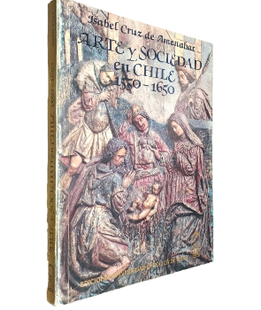 Arte y Sociedad en Chile 1550-1650