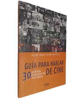 GuÃ­a para Hablar de Cine, 30 PelÃ­culas Esenciales del Cine BÃ¡sico