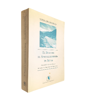 El Derecho de Aprovechamiento de Aguas