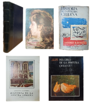 Historia de la Pintura Chilena. (ColecciÃ³n de las Cuatro Ediciones Publicadas)