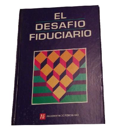 El DesafÃ­o Fiduciario