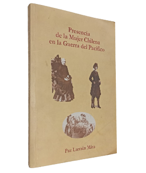 Presencia de la Mujer Chilena en la Guerra del PacÃ­fico