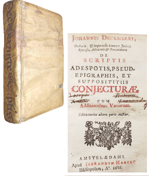 Scriptis Adespotis, Pseudepigraphis, et Suppositiis Conjecturae