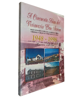 A Cincuenta AÃ±os del Visionario Plan Serena