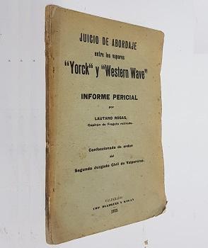 Juicio de Abordaje Entre los Vapores Yorck y Western Wave. Informe Pericial