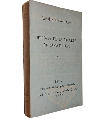Historia de la Diocesis de ConcepciÃ³n. Tomo I 