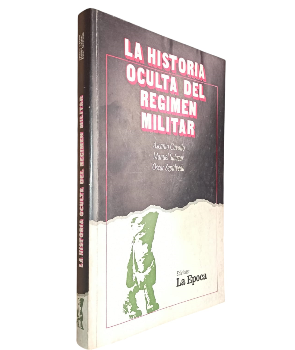 La Historia Oculta del RÃ©gimen Militar