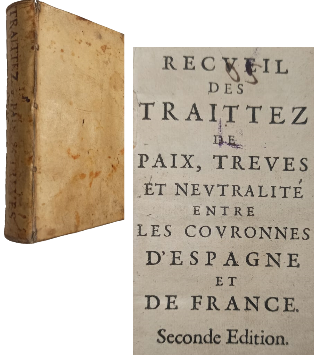 Recueil des Traittez de Paix, Treves et Neutralite entre les Convronnes d'Espagne et de France