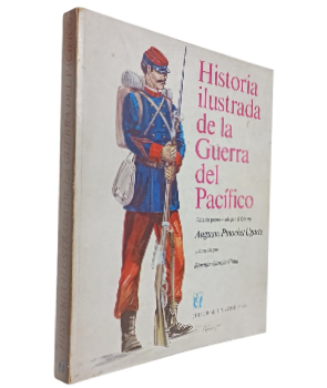 Historia Ilustrada de la Guerra del PacÃ­fico (1879-1884)