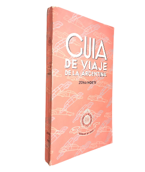GuÃ­a de Viaje de la Argentina (Zona Norte)