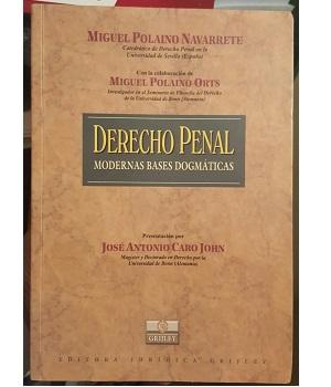 Derecho Penal. Modernas Bases DogmÃ¡ticas