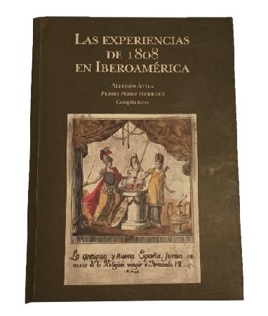 Las Experiencias de 1808 en IberoamÃ©rica