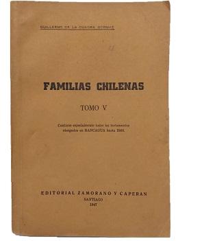 Familias Chilenas. Tomo V (Testamentos Rancagua)