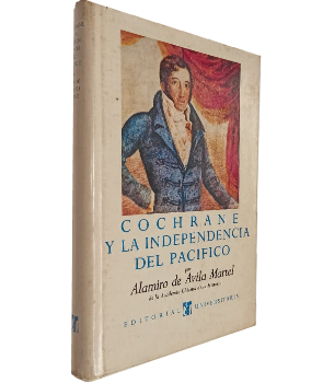 Cochrane y la Independencia del PacÃ­fico