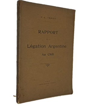Rapport de la LÃ©gation Argentine Au Chili