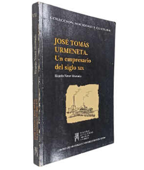 JosÃ© TomÃ¡s Urmeneta. Un Empresario del Siglo XIX