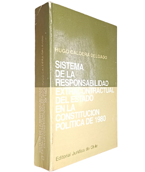 Sistema de la Responsabilidad Extracontractual del Estado en la ConstituciÃ³n PolÃ­tica de 1980