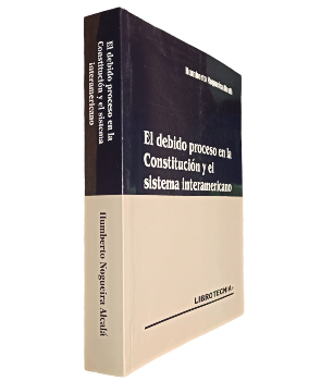 El Debido Proceso en la ConstituciÃ³n y el Sistema Interamericano