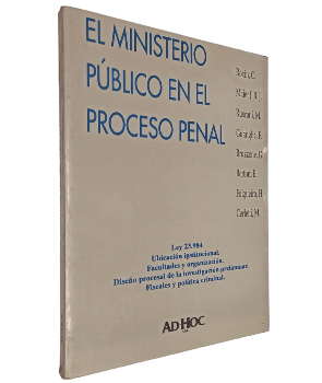 El Ministerio PÃºblico en el Proceso Penal