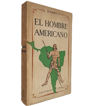 El Hombre Americano, Considerado en sus Aspectos FisiolÃ³gicos y Morales
