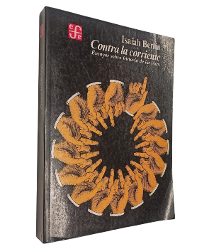 Contra la Corriente Ensayos sobre Historia de las Ideas