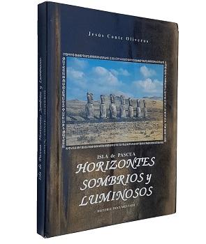 Isla de Pascua Horizontes SombrÃ­os y Luminosos (Historia Documentada)