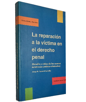 La ReparaciÃ³n a la VÃ­ctima en el Derecho Penal