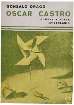 Oscar Castro, Hombre y Poeta (Epistolario)