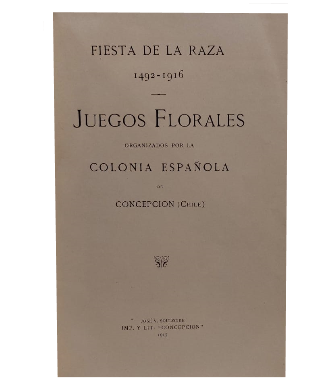 Juegos Florales Organizados por la Colonia EspaÃ±ola de ConcepciÃ³n (Chile) 
