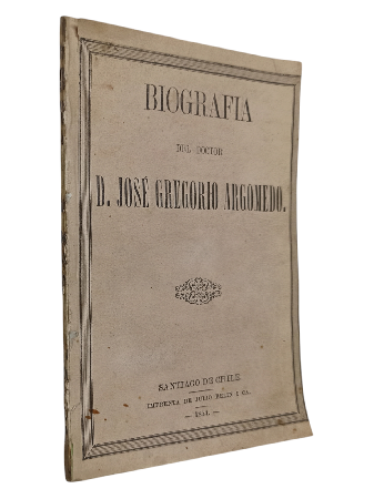 BiografÃ­a del Doctor D. JosÃ© Gregorio Argomedo