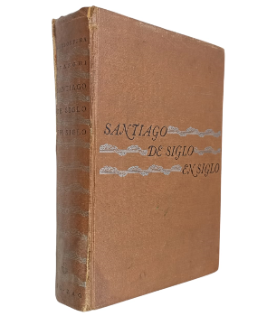 Santiago de Siglo en Siglo (Pendiente reparar tapa)