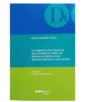 La ObligaciÃ³n Precontractual de la Identidad de la Identidad de Informar al Cliente en los Servicios Bancarios y de InversiÃ³n