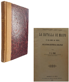 La Batalla de Maipo (5 de Abril de 1818). RelaciÃ³n HistÃ³rica Militar
