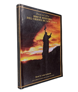 Fruto de la Paz Breve Historia del Cristo de los Andes