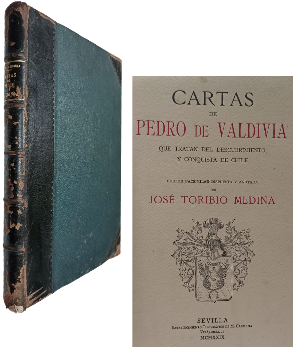 Cartas de Pedro de Valdivia que Tratan del Descubrimiento y Conquista de Chile