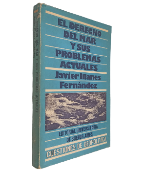 El Derecho del Mar y sus Problemas Actuales (GeopolÃ­tica)