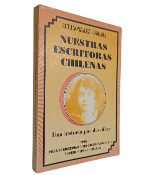 Nuestras Escritoras Chilenas Tomo I