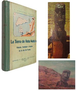 La Tierra de Hotu MatuÂ´a, Historia, EtnologÃ­a y Lengua de la Isla de Pascua