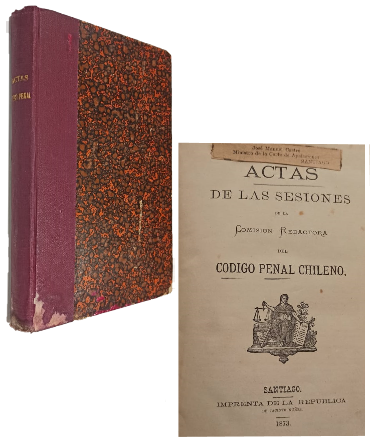 Actas de las Sesiones de la ComisiÃ³n Redactora del CÃ³digo Penal Chileno