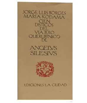 Cien Disticos del Viajero Querubinico de Angelus Silesius