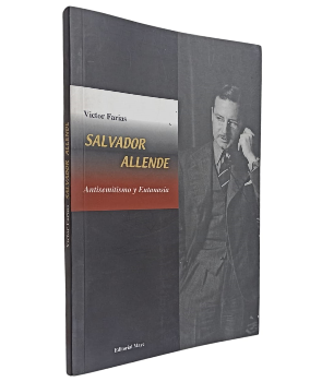Salvador Allende Antisemitismo y Eutanasia 