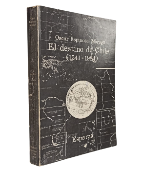El Destino de Chile (1541-1894)