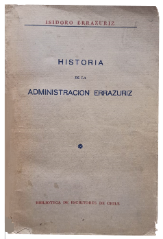 Historia de la AdministraciÃ³n ErrÃ¡zuriz