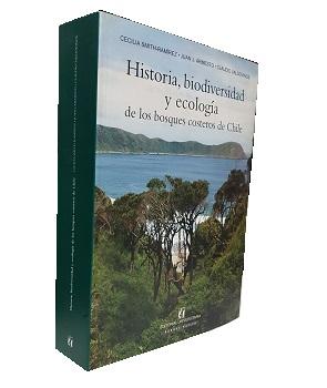 Historia, Biodiversidad y EcologÃ­a de los Bosques Costeros de Chile