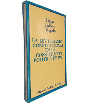 La Ley OrgÃ¡nica Constitucional en la ConstituciÃ³n PolÃ­tica de 1980