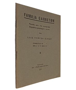 Familia GarretÃ³n, Apuntes para una MonografÃ­a BiogrÃ¡fixo-GenealÃ³gica