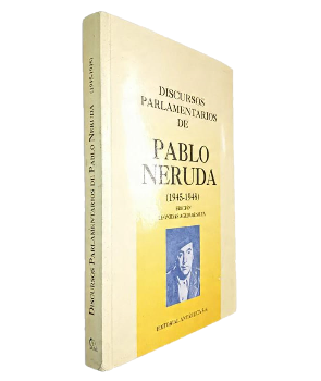 Discursos Parlamentarios de Pablo Neruda (1945-1948)